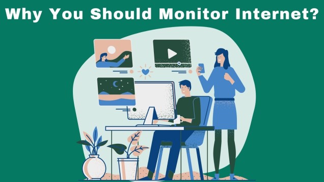 5 Good Reasons Why You Should Monitor Internet In Your Business